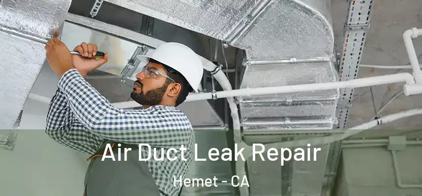  Air Duct Leak Repair Hemet - CA