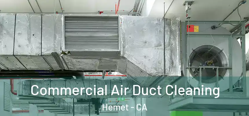  Commercial Air Duct Cleaning Hemet - CA