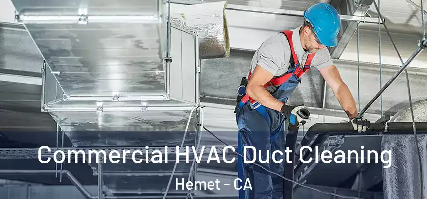  Commercial HVAC Duct Cleaning Hemet - CA