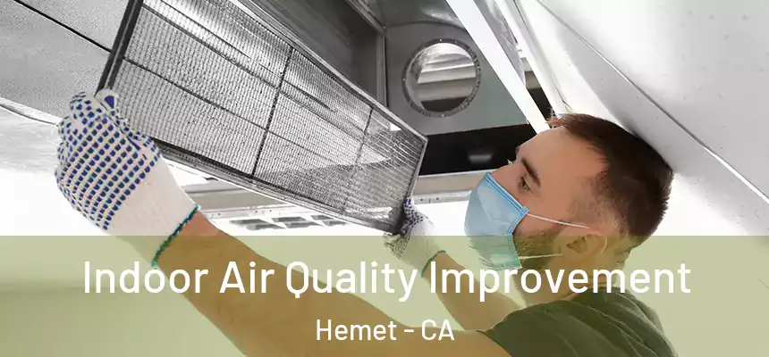 Indoor Air Quality Improvement Hemet - CA