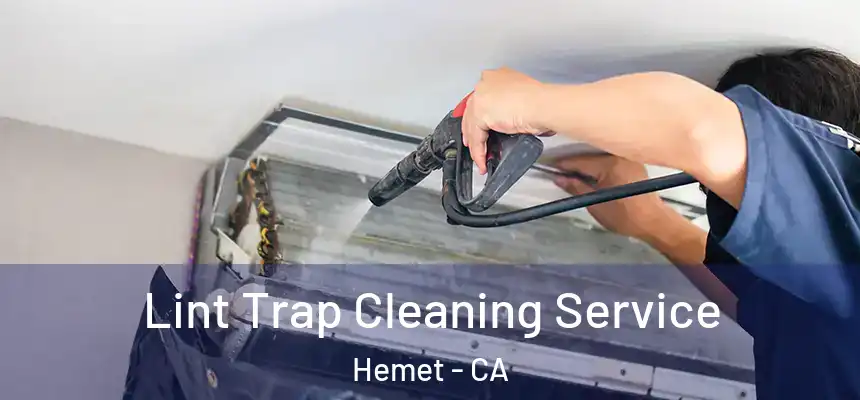  Lint Trap Cleaning Service Hemet - CA