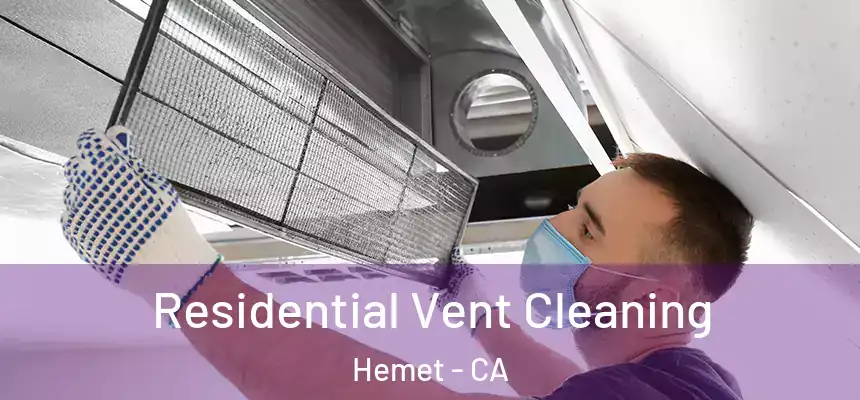 Residential Vent Cleaning Hemet - CA